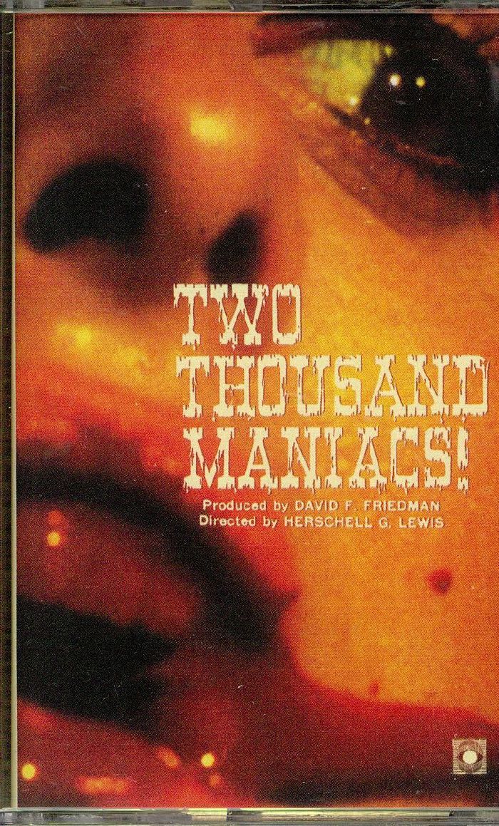 LEWIS, Herschell Gordon - Two Thousand Maniacs! (Soundtrack)