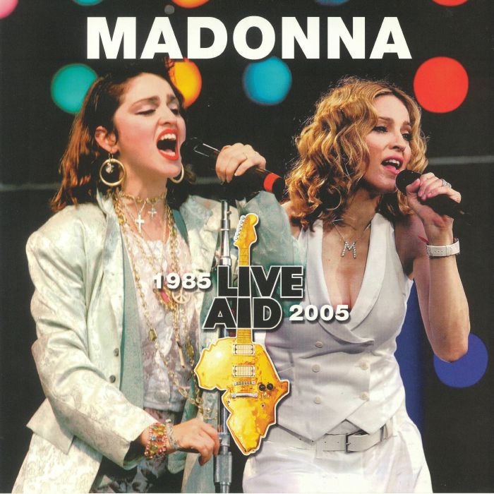 MADONNA - Live Aid 1985-2005