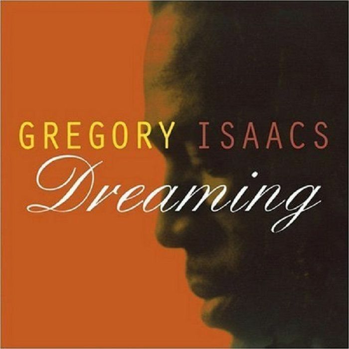 ISAACS, Gregory - Dreaming