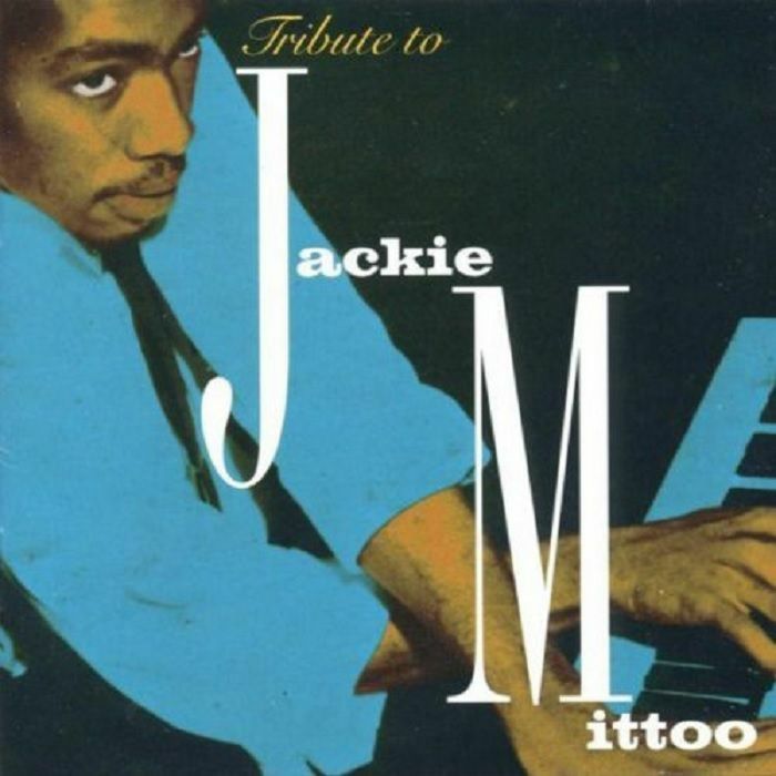 MITTOO, Jackie - Tribute To Jackie Mittoo