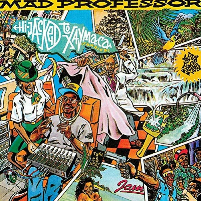 MAD PROFESSOR - Dub Me Crazy 11: Hijacked To Jamaica