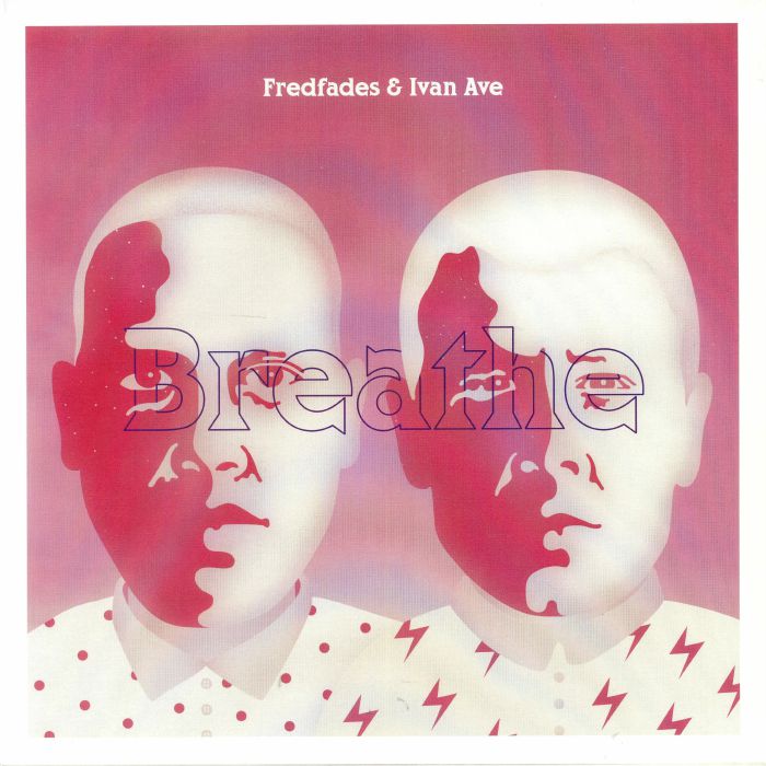 FREDFADES/IVAN AVE - Breathe (reissue)