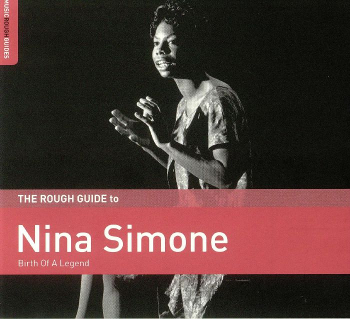 SIMONE, Nina - The Rough Guide To Nina Simone: Birth Of A Legend