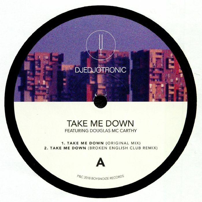 DJEDJOTRONIC feat DOUGLAS McCARTHY - Take Me Down