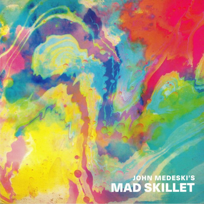 JOHN MEDESKI'S MAD SKILETT - Mad Skillet