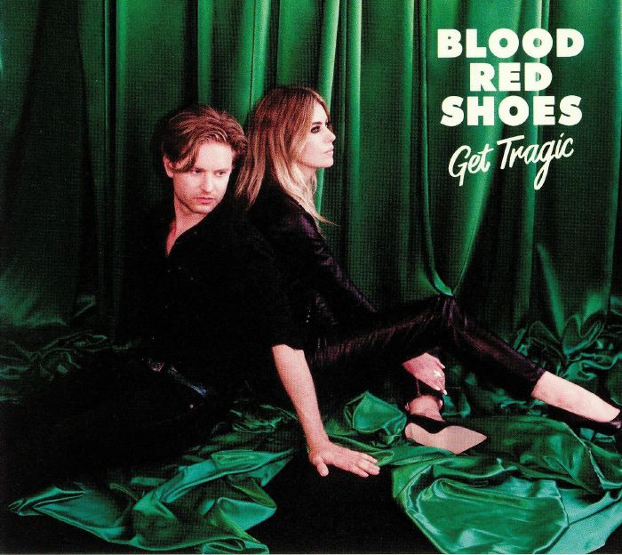 BLOOD RED SHOES - Get Tragic