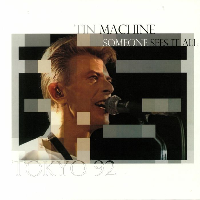 BOWIE, David/TIN MACHINE - Someone Sees It All