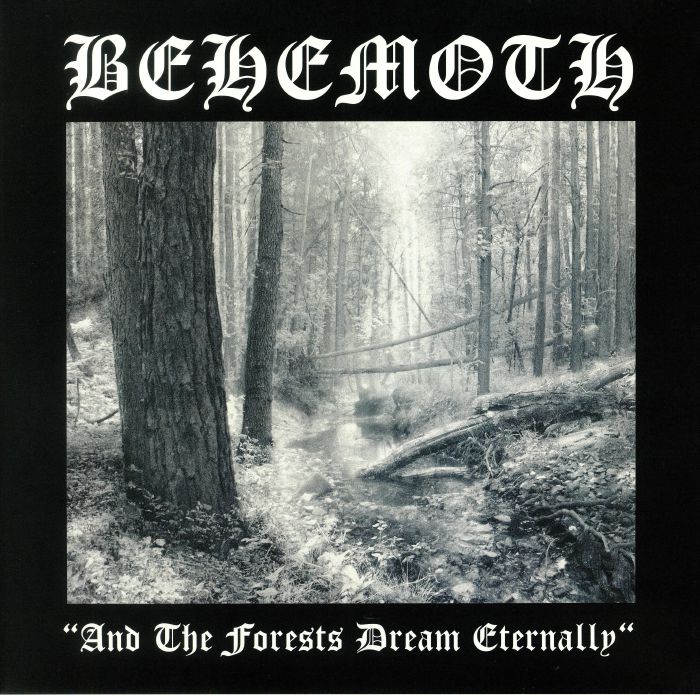 BEHEMOTH - And The Forests Dream Eternally (reissue)