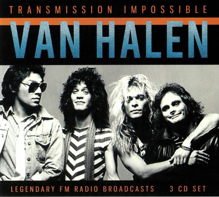 VAN HALEN - Transmission Impossible: Legendary FM Radio Broadcasts
