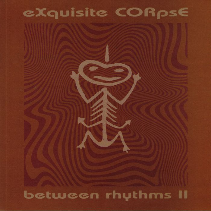 EXQUISITE CORPSE - Between Rhythms II