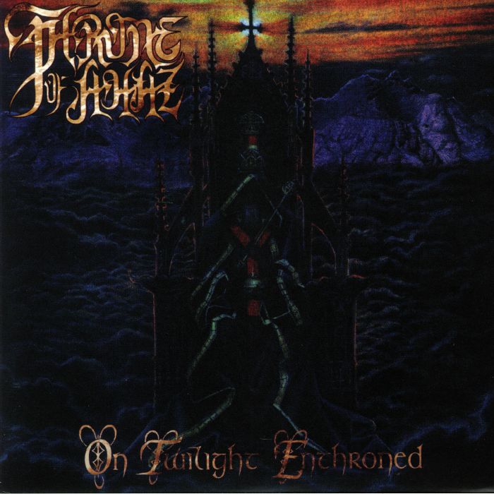 THRONE OF AHAZ - On Twilight Enthroned