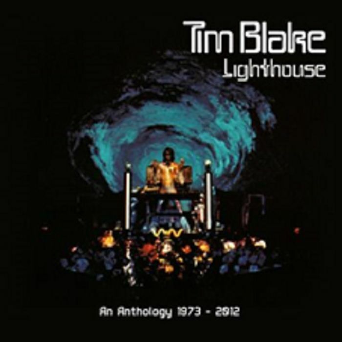 BLAKE, TIM - Lighthouse: An Anthology 1973-2012
