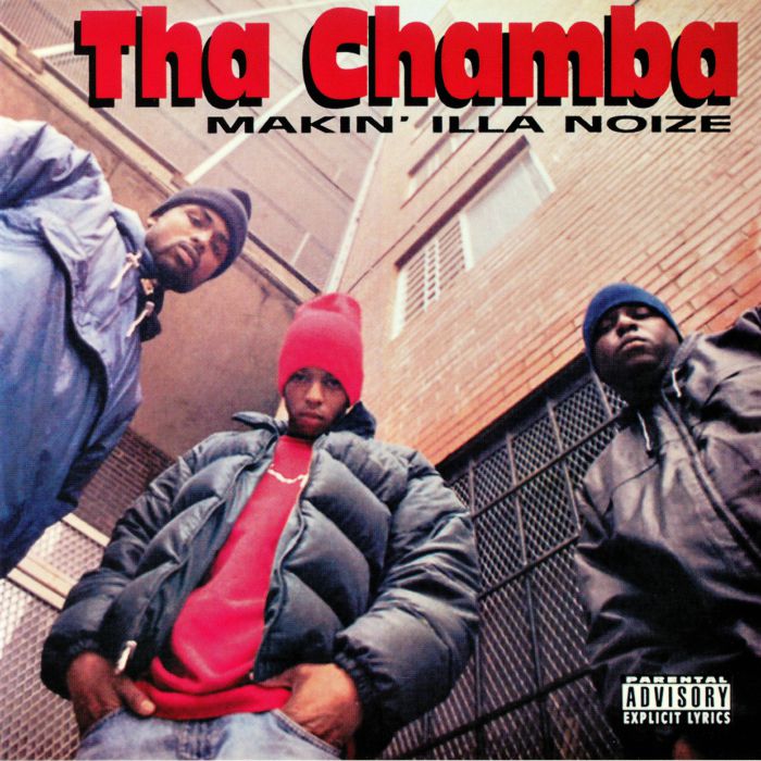 THA CHAMBA - Makin Illa Noize