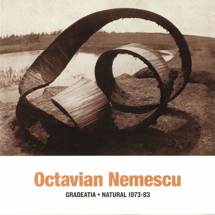 NEMESCU, Octavian - Gradeatia Natural (1973-83)