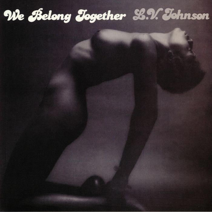 LV JOHNSON - We Belong Together