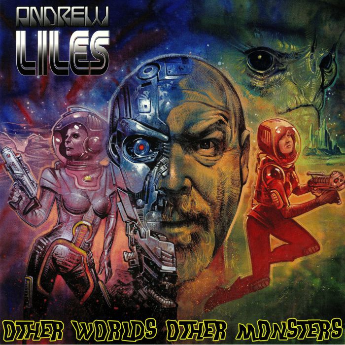 LILES, Andrew - Other Worlds Other Monsters