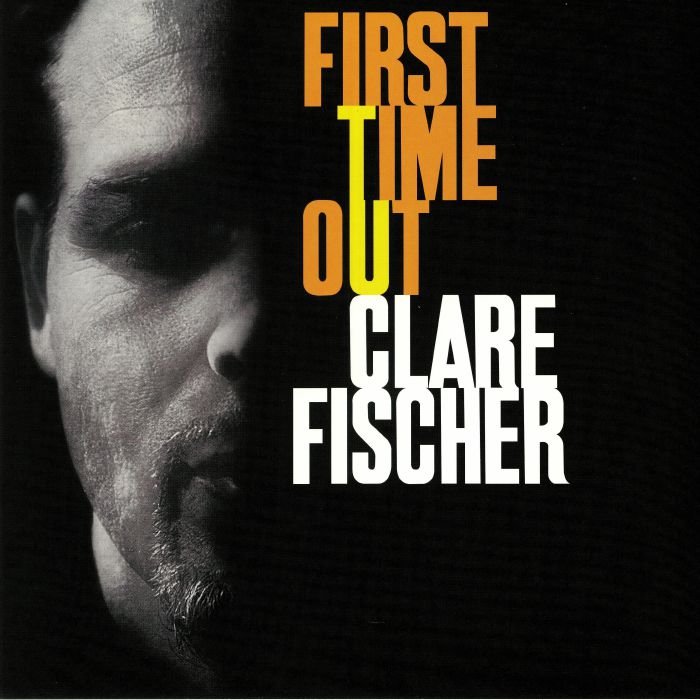 FISHER, Clare - First Time Out (reissue)