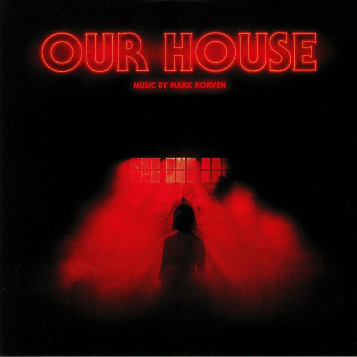 KORVEN, Mark - Our House (Soundtrack)