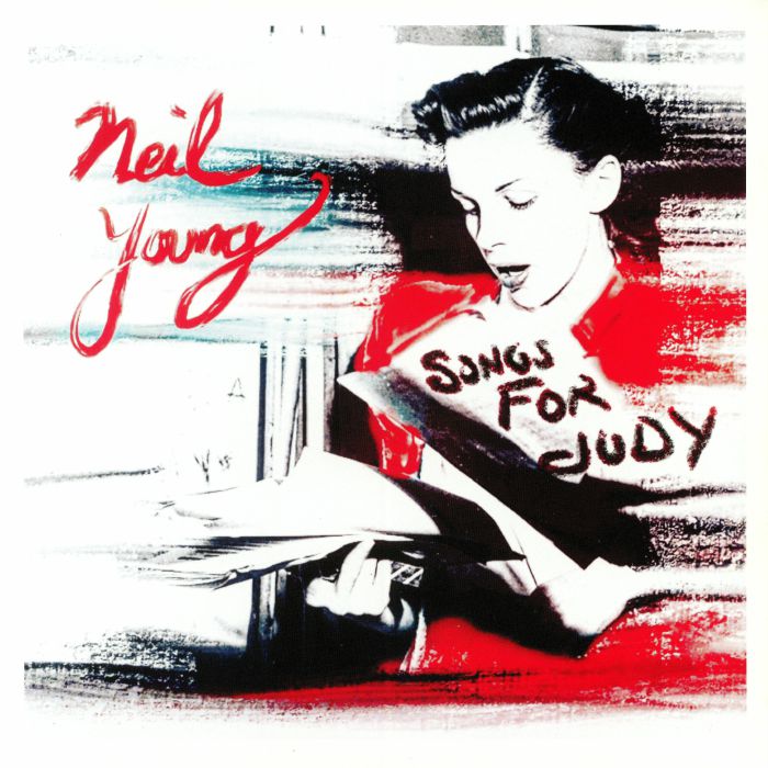 YOUNG, Neil - Songs For Judy