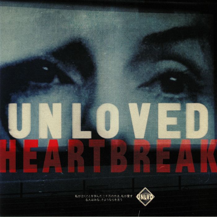 UNLOVED - Heartbreak