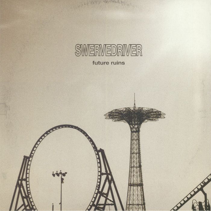 SWERVEDRIVER - Future Ruins