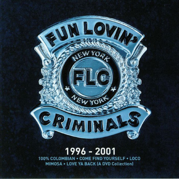 FUN LOVIN' CRIMINALS - 1996-2001