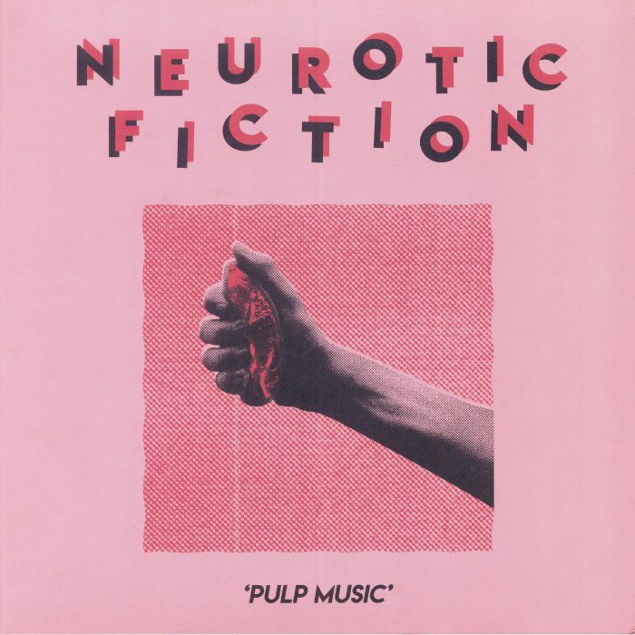 NEUROTIC FICTION - Pulp Music