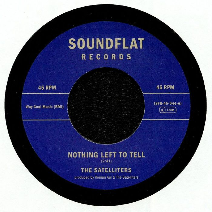 SATELLITERS, The - Nothing Left To Tell