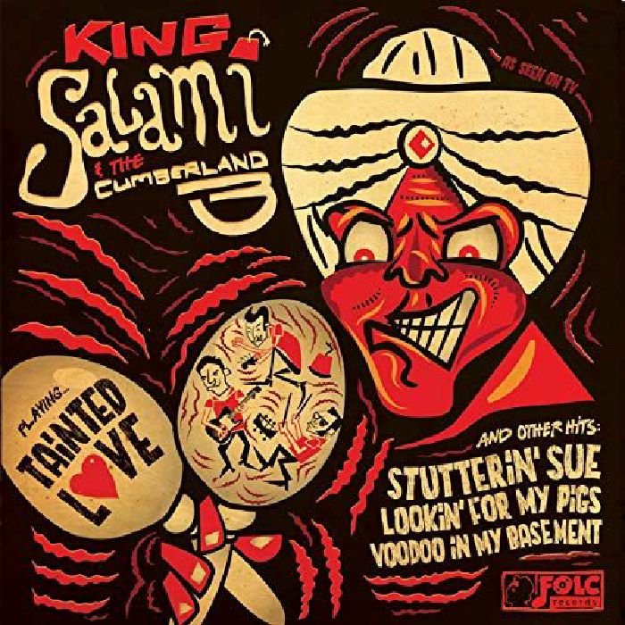 KING SALAMI & THE CUMBERLAND THREE - Tainted Love