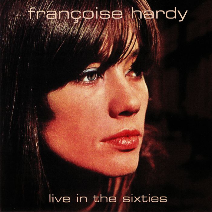 HARDY, Francoise - Live In The Sixties