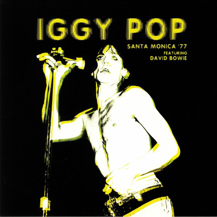 IGGY POP feat DAVID BOWIE - Santa Monica '77
