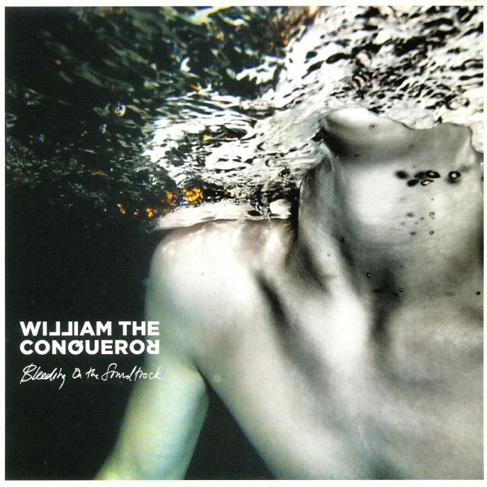 WILLIAM THE CONQUEROR - Bleeding On The Soundtrack