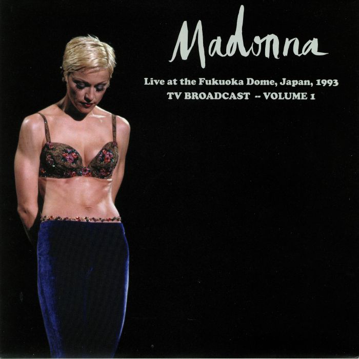 MADONNA - Live At The Fukuoka Dome Japan 1993: TV Broadcast Volume 1