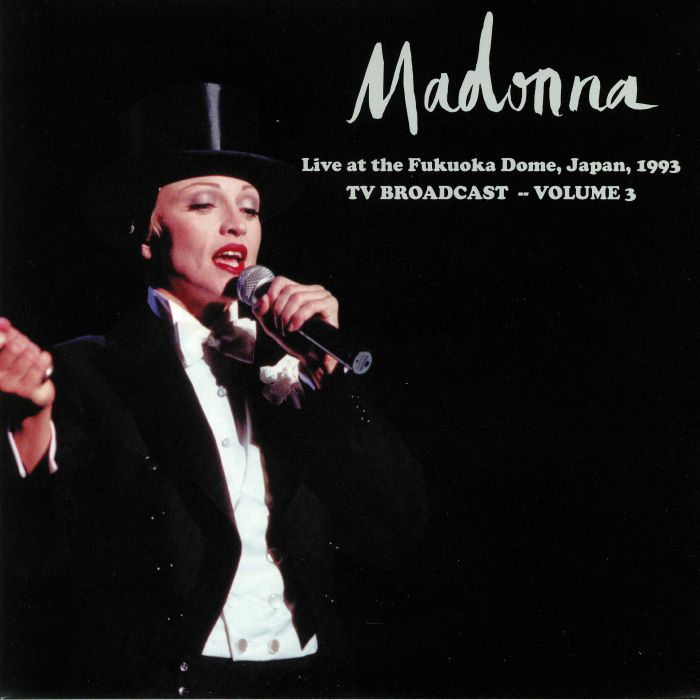 MADONNA - Live At The Fukuoka Dome Japan 1993: TV Broadcast Volume 3