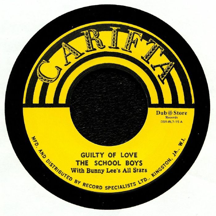 SCHOOL BOYS, The with BUNNY LEE ALL STARS - Guilty Of Love