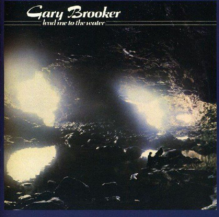 BROOKER, Gary - Lead Me To The Water