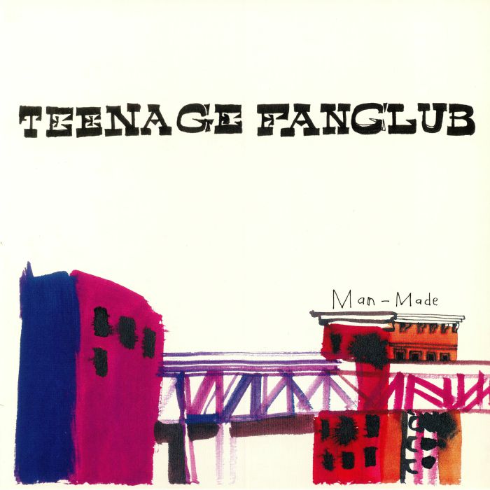 TEENAGE FANCLUB - Man Made (reissue)