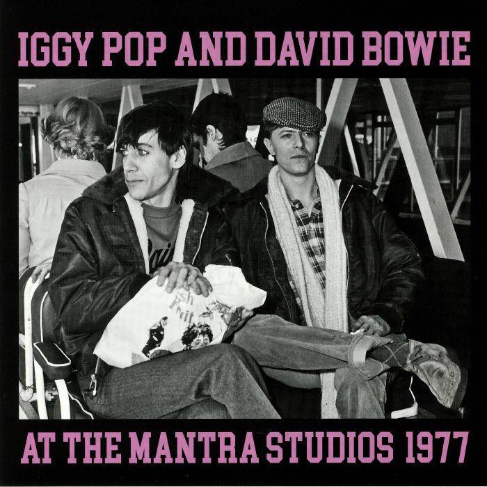 IGGY POP/DAVID BOWIE - At The Mantra Studios 1977