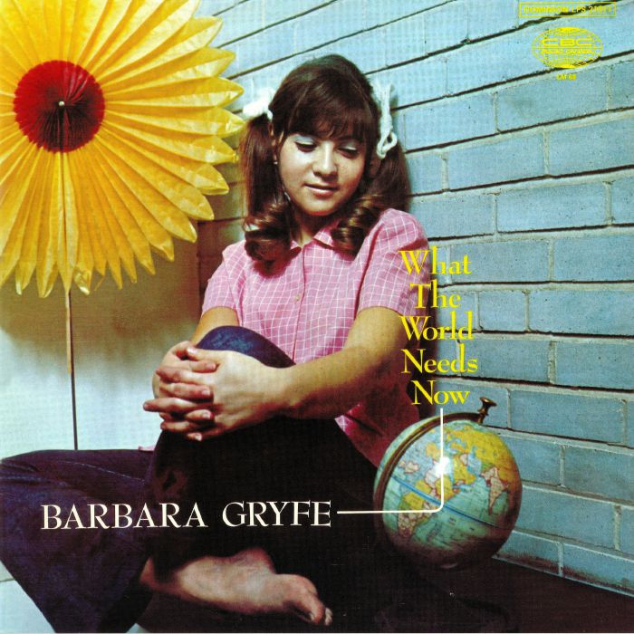 GRYFE, Barbara - What The World Needs Now (reissue)