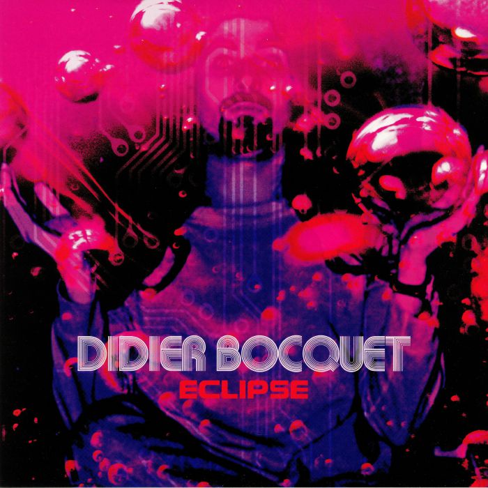 BOCQUET, Didier - Eclipse (reissue)