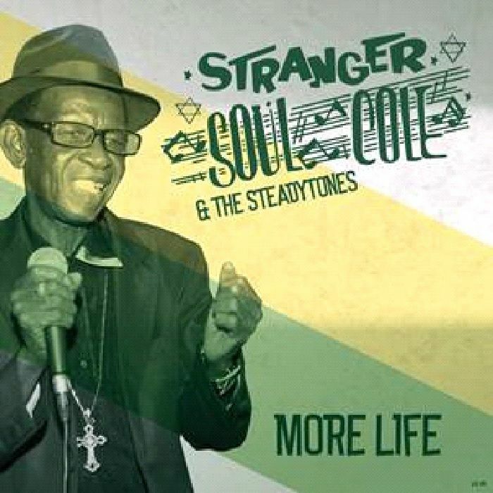 STRANGER SOUL COLE/THE STEADYTONES - More Life