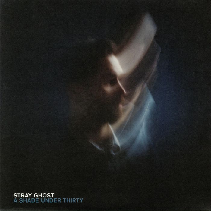 STRAY GHOST - A Shade Under Thirty