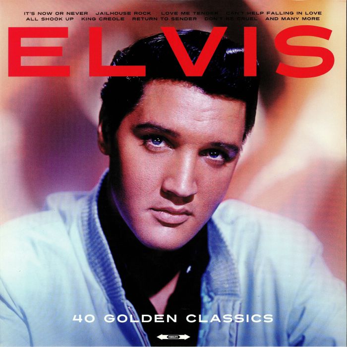 PRESLEY, Elvis - 40 Golden Classics