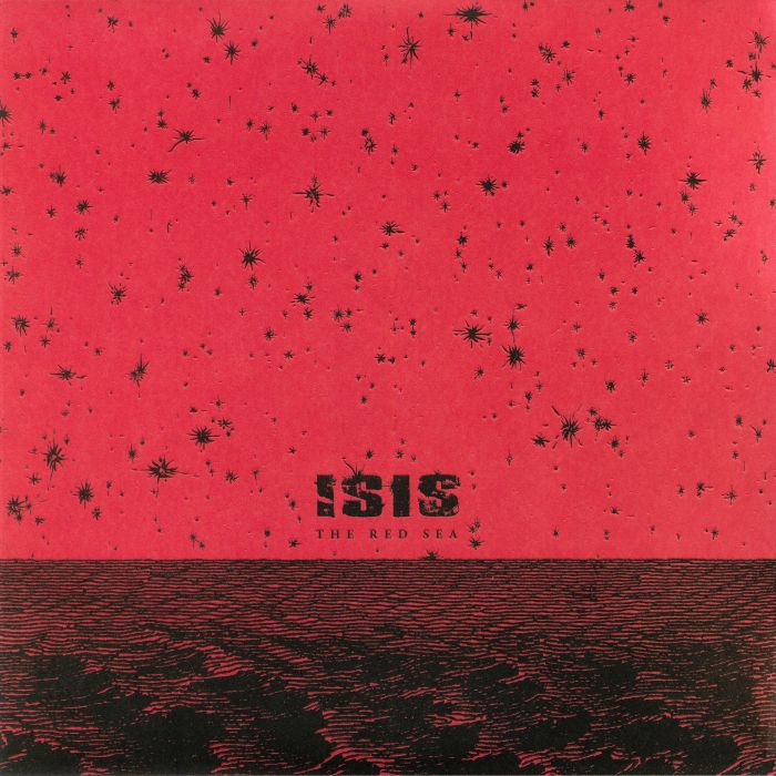 ISIS - The Red Sea (reissue)