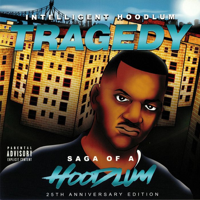 INTELLIGENT HOODLUM - Tragedy: Saga Of A Hoodlum (25th Anniversary Edition)