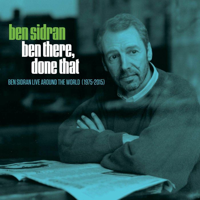 SIDRAN, Ben - Ben There Done That: Live Around The World 1975-2015