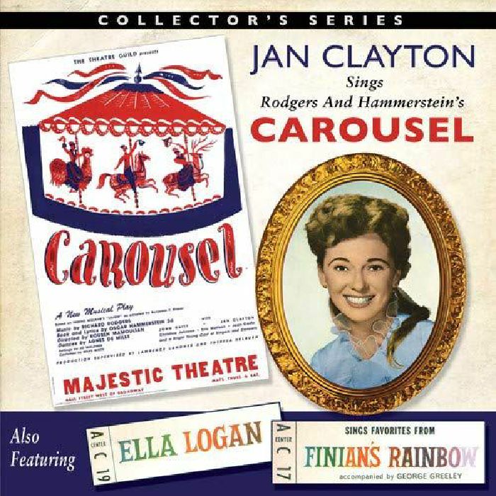 CLAYTON, Jan/ELLA LOGAN - Jan Clayton Sings Carousel/Ella Logan Sings Finian's Rainbow