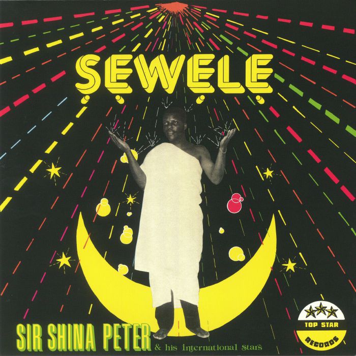 SIR SHINA PETERS & HIS INTERNATIONAL STARS - Sewele