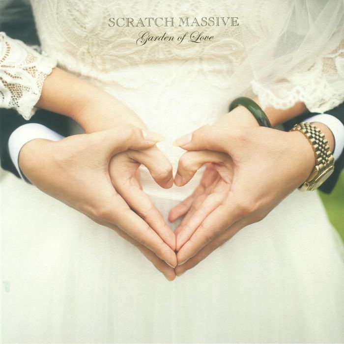 SCRATCH MASSIVE - Garden Of Love