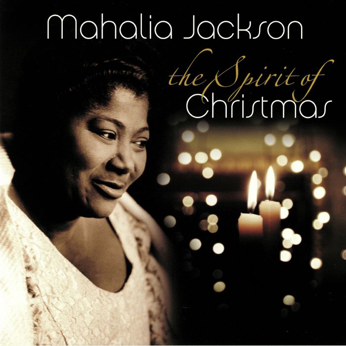 JACKSON, Mahalia - The Spirit Of Christmas